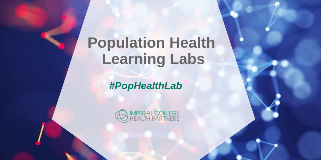 Re-launching our Population Health learning lab for 2019 - Imperial ...